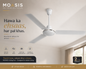 MOASIS Ceiling Fan - White